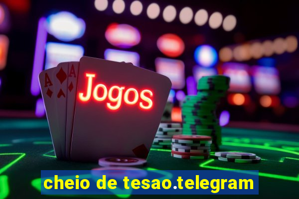 cheio de tesao.telegram